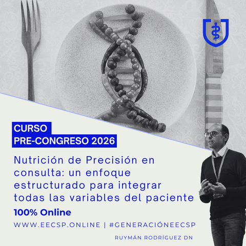 Curso Pre-Congreso 2026: Nutrición de Precisión en consulta: un enfoque estructurado para integrar todas las variables del paciente