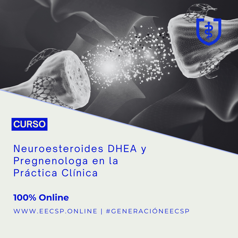 Neuroesteroides DHEA y Pregnenolona en la Práctica Clínica de Precisión